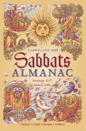 [Llewellyn's Sabbats Annual 01] • Llewellyn's 2018 Sabbats Almanac